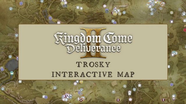TroskyKingdom Come: Deliverance 2 Interactive Map