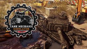 Tank Mechanic Simulator Guide